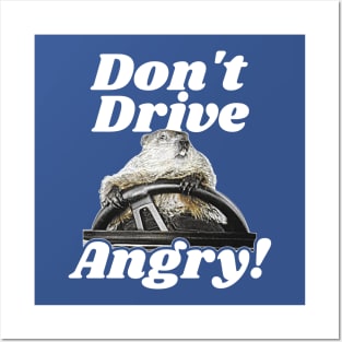 Don't Drive Angry! Posters and Art